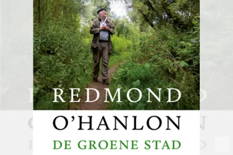 Boekpresentatie De groene stad van Redmond O’Hanlon